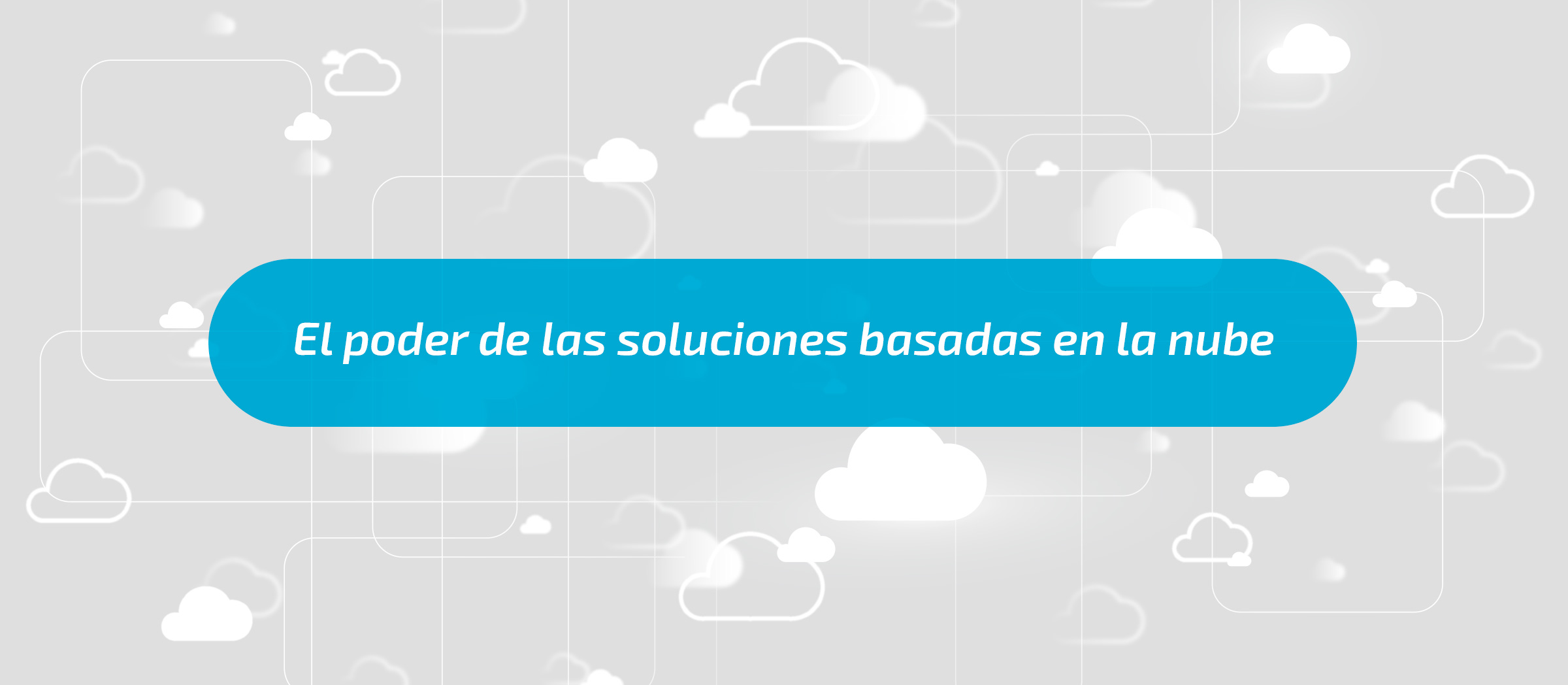 El poder de las soluciones basadas en la nube El poder de las soluciones basadas en la nube